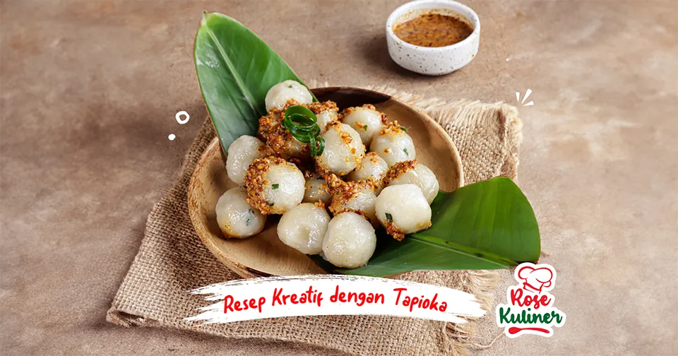 Resep-Resep Kreatif dengan Tepung Tapioka: Makanan Penutup, Olahan, dan Kudapan Lezat
