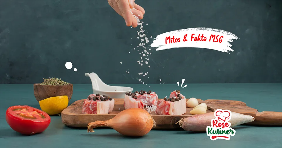 Kamu Harus Tau, Berikut Mitos dan Fakta Seputar Micin/MSG