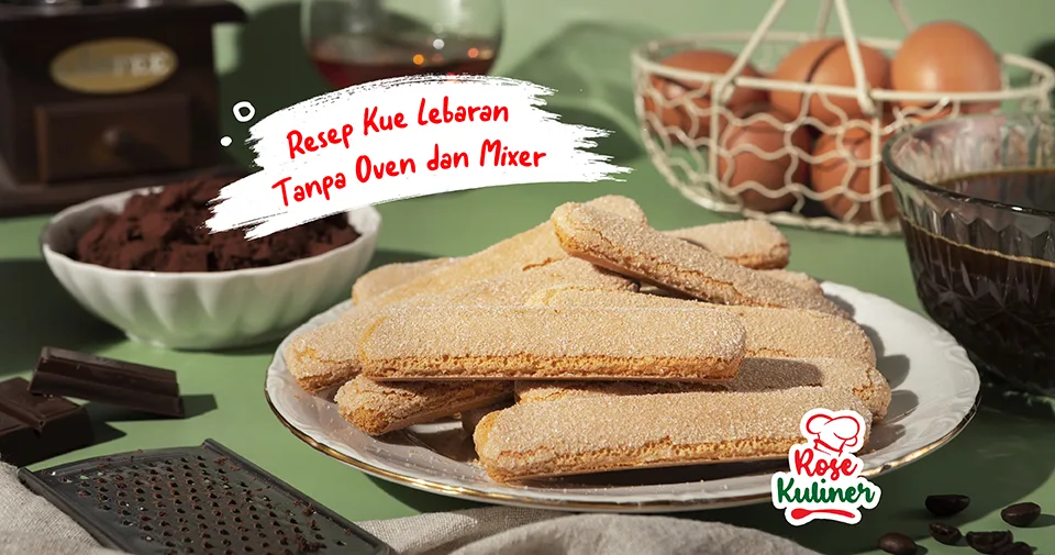 10 Resep Kue Lebaran Tanpa Oven dan Mixer