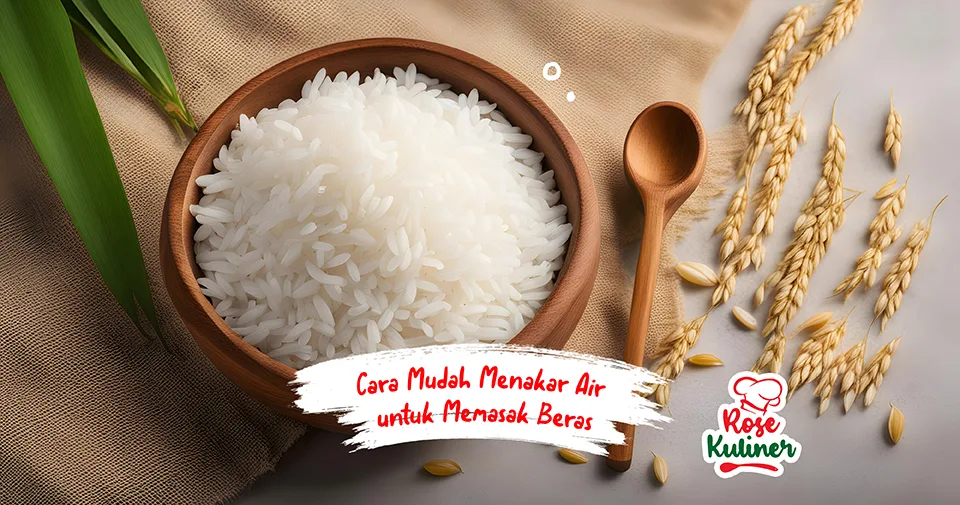 Cara Mudah Menakar Air untuk Memasak Beras