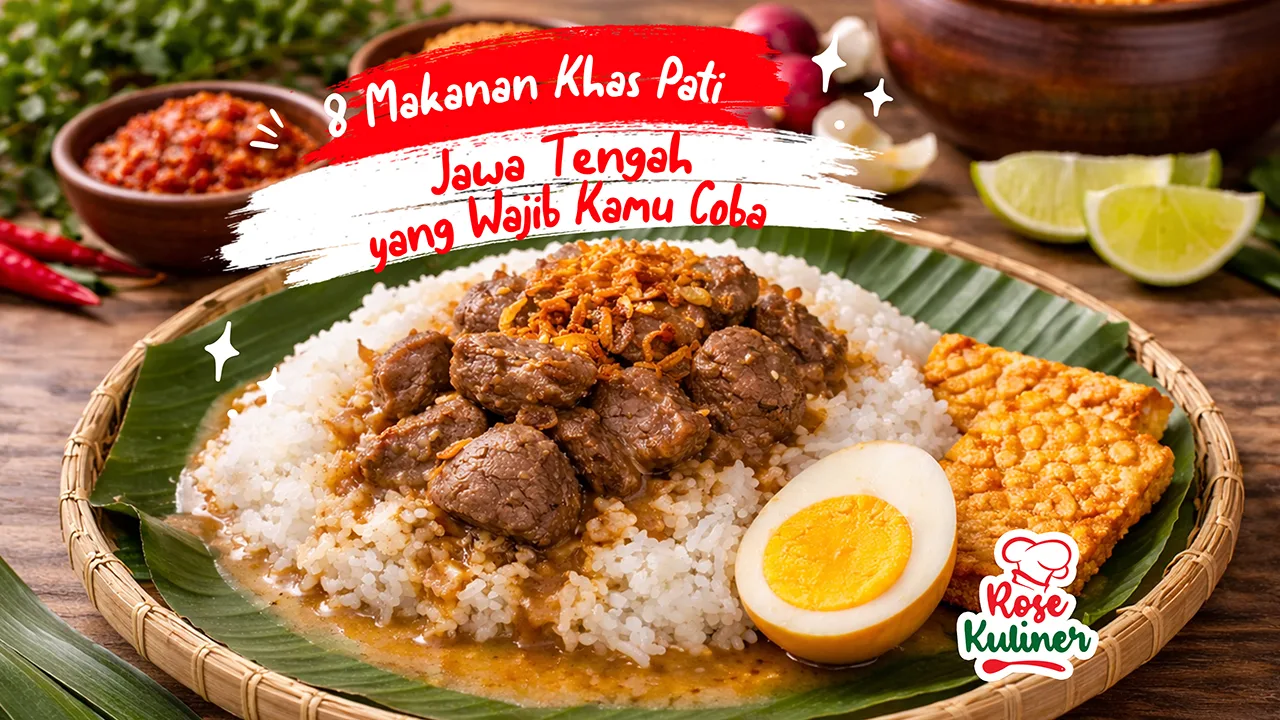 8 Makanan Khas Pati Jawa Tengah Yang Wajib Kamu Coba