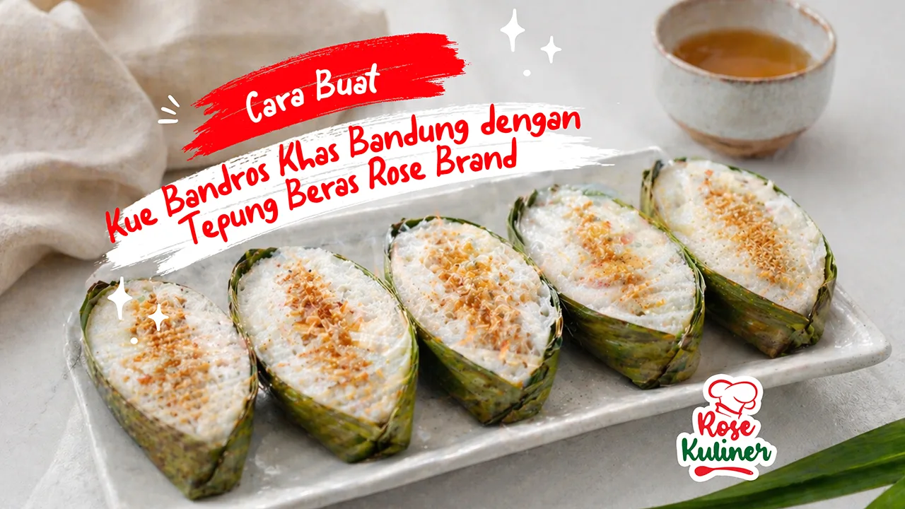 Cara Buat Kue Bandros Khas Bandung dengan Tepung Beras Rose Brand