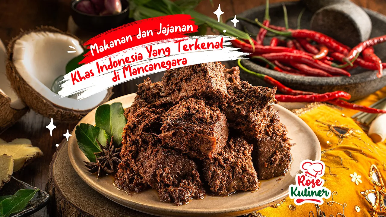 Makanan dan Jajanan Khas Indonesia Yang Terkenal di Mancanegara