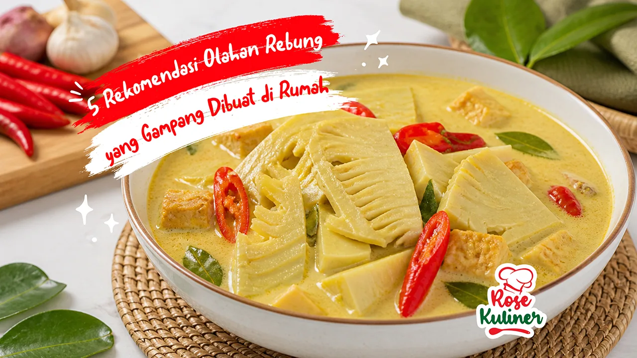 5 Rekomendasi Olahan Rebung yang Gampang Dibuat di Rumah
