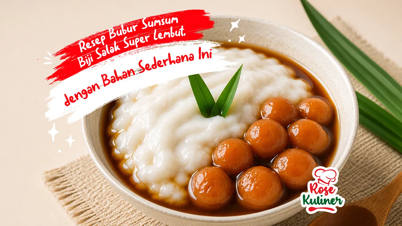 Resep Bubur Sumsum Biji Salak Super Lembut, dengan Bahan Sederhana Ini