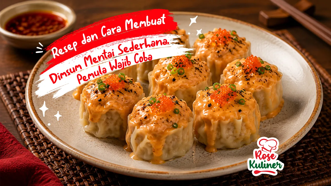 Resep dan Cara Membuat Dimsum Mentai Sederhana, Pemula Wajib Coba
