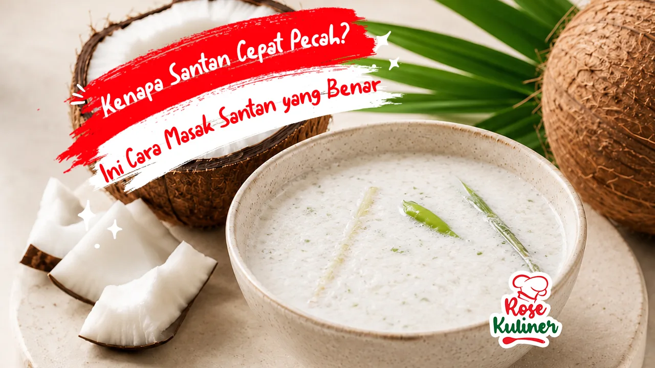 Kenapa Santan Cepat Pecah, Ini Cara Masak Santan yang Benar