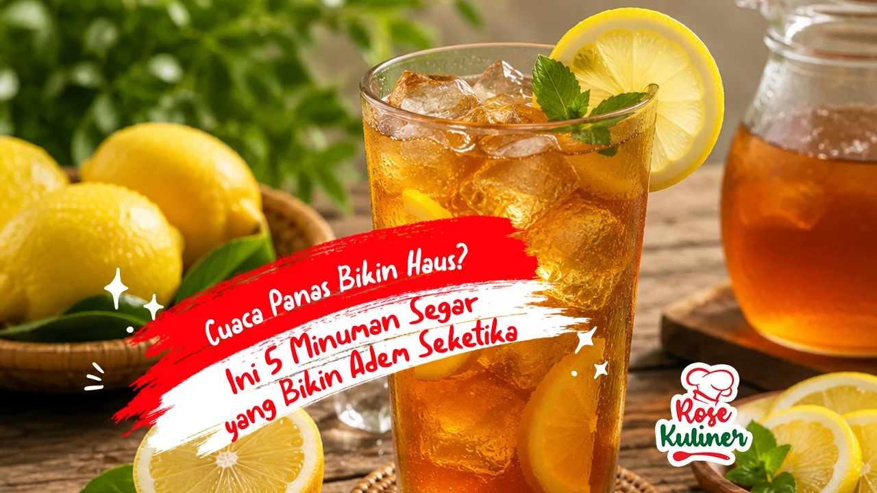 Cuaca Panas Bikin Haus, Ini 5 Minuman Segar yang Bikin Adem Seketika