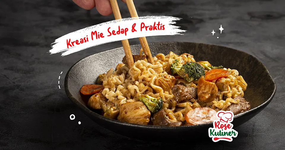 5 Menu Sarapan Praktis Dan Sedap dengan Mie Sukaku Rose Brand