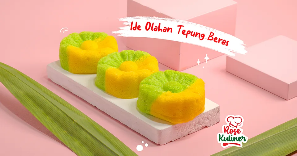 Ide Olahan Tepung Beras Kekinian yang Cocok untuk Bisnis Makanan Rumahan
