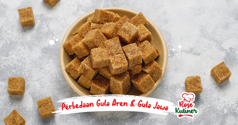 Perbedaan Gula Aren dan Gula Jawa Yang Harus Kamu Ketahui