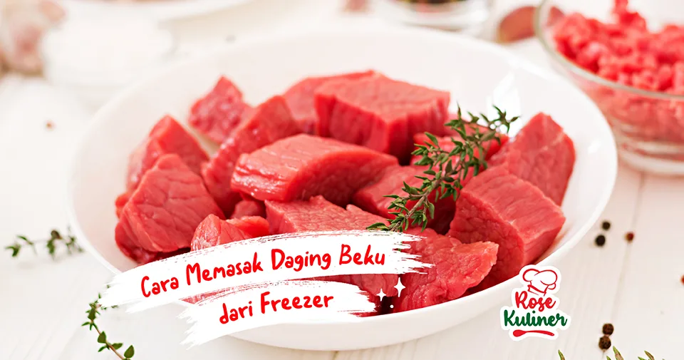 Cara Memasak Daging Beku dari Freezer